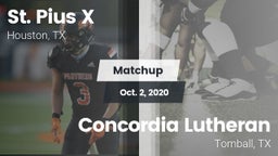 Matchup: St. Pius X High vs. Concordia Lutheran  2020