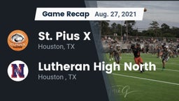 Recap: St. Pius X  vs. Lutheran High North  2021