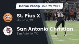 Recap: St. Pius X  vs. San Antonio Christian  2021