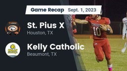 Recap: St. Pius X  vs. Kelly Catholic  2023