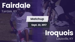 Matchup: Fairdale  vs. Iroquois  2017