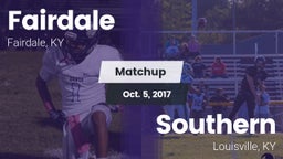 Matchup: Fairdale  vs. Southern  2017