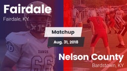 Matchup: Fairdale  vs. Nelson County  2018