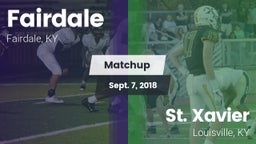 Matchup: Fairdale  vs. St. Xavier  2018
