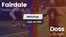 Matchup: Fairdale  vs. Doss  2018