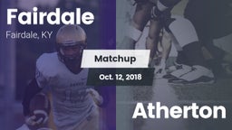 Matchup: Fairdale  vs. Atherton 2018