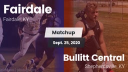 Matchup: Fairdale  vs. Bullitt Central  2020
