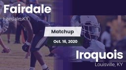 Matchup: Fairdale  vs. Iroquois  2020