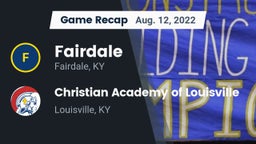 Recap: Fairdale  vs. Christian Academy of Louisville 2022