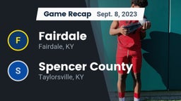 Recap: Fairdale  vs. Spencer County  2023