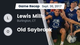 Recap: Lewis Mills  vs. Old Saybrook 2017