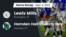 Recap: Lewis Mills  vs. Hamden Hall Country Day  2022