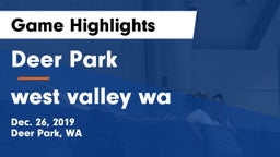 Deer Park  vs west valley wa Game Highlights - Dec. 26, 2019