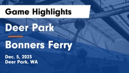Deer Park  vs Bonners Ferry  Game Highlights - Dec. 5, 2023