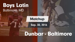 Matchup: Boys Latin High vs. Dunbar  - Baltimore 2016