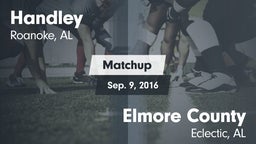 Matchup: Handley  vs. Elmore County  2016