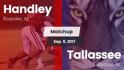 Matchup: Handley  vs. Tallassee  2017