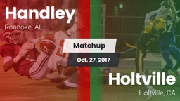 Matchup: Handley  vs. Holtville  2017