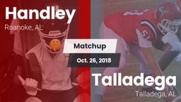 Matchup: Handley  vs. Talladega  2018