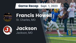 Recap: Francis Howell  vs. Jackson  2023