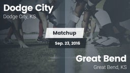 Matchup: Dodge City vs. Great Bend  2016