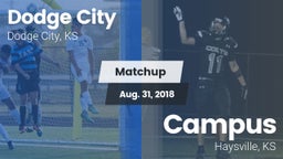 Matchup: Dodge City vs. Campus  2018