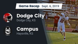 Recap: Dodge City  vs. Campus  2019