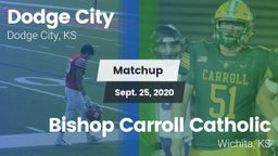 Matchup: Dodge City vs. Bishop Carroll Catholic  2020