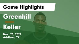 Greenhill  vs Keller  Game Highlights - Nov. 23, 2021