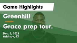 Greenhill  vs Grace prep tour. Game Highlights - Dec. 2, 2021