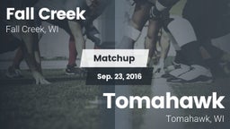 Matchup: Fall Creek High vs. Tomahawk  2016