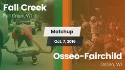 Matchup: Fall Creek High vs. Osseo-Fairchild  2016
