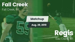 Matchup: Fall Creek High vs. Regis  2019