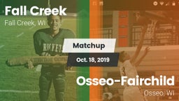 Matchup: Fall Creek High vs. Osseo-Fairchild  2019