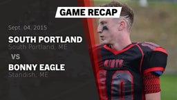 Recap: South Portland  vs. Bonny Eagle  2015