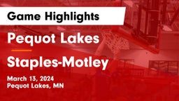 Pequot Lakes  vs Staples-Motley  Game Highlights - March 13, 2024
