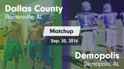 Matchup: Dallas County vs. Demopolis  2016