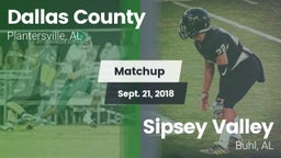 Matchup: Dallas County vs. Sipsey Valley  2018