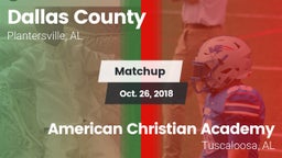 Matchup: Dallas County vs. American Christian Academy  2018