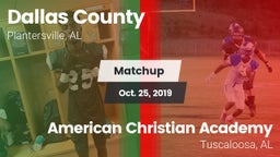 Matchup: Dallas County vs. American Christian Academy  2019