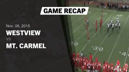 Recap: Westview  vs. Mt. Carmel  2015