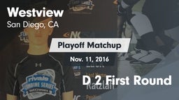 Matchup: Westview  vs. D 2 First Round 2016