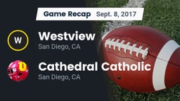 Recap: Westview  vs. Cathedral Catholic  2017