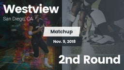 Matchup: Westview  vs. 2nd Round 2018