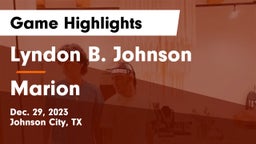 Lyndon B. Johnson  vs Marion  Game Highlights - Dec. 29, 2023