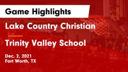 Lake Country Christian  vs Trinity Valley School Game Highlights - Dec. 2, 2021