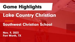 Lake Country Christian  vs Southwest Christian School Game Highlights - Nov. 9, 2023