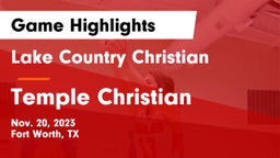 Lake Country Christian  vs Temple Christian  Game Highlights - Nov. 20, 2023