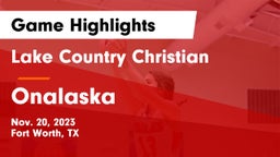 Lake Country Christian  vs Onalaska  Game Highlights - Nov. 20, 2023