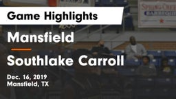 Mansfield  vs Southlake Carroll  Game Highlights - Dec. 16, 2019